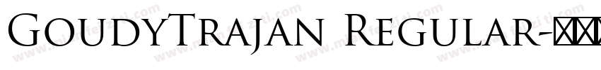 GoudyTrajan Regular字体转换